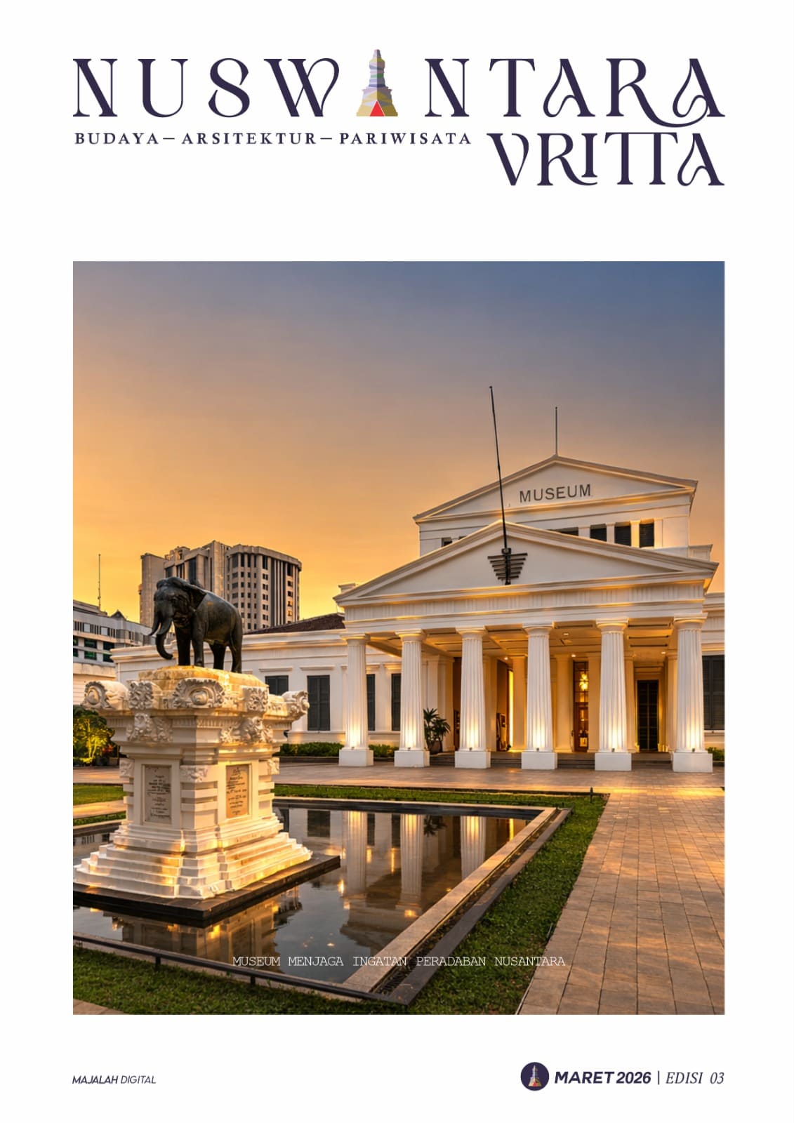 MUSEUM Menjaga Ingatan Peradaban NUSANTARA